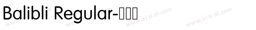 Balibli Regular字体转换 Balibli Regular字体转换